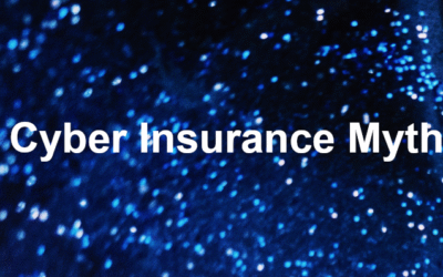 Don’t Fall for These Cyber Insurance Myths