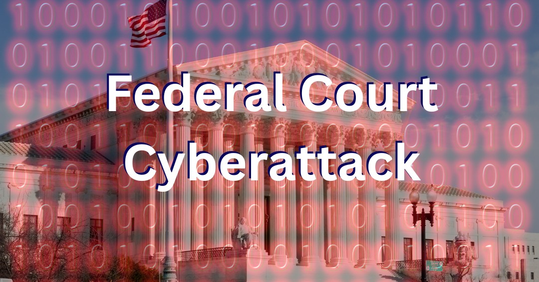 federal court cyberattack