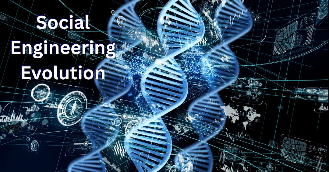 Social Engineering Evolution